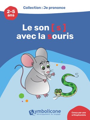 cover image of Je prononce le son [s] avec la souris